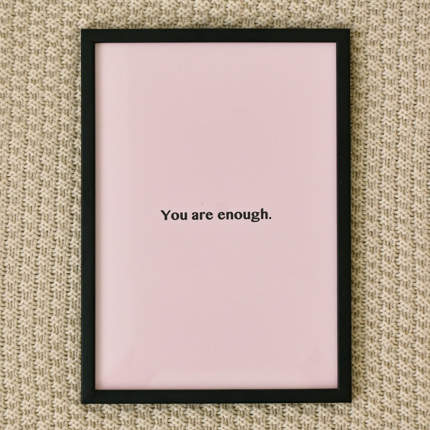 "You Are Enough"